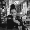 Tatiana Manaois - Not Like You Care Anyway - Single